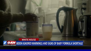 Biden ignored warnings, signs of baby formula shortage