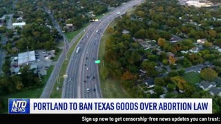 Portland to Ban Texas Goods Over Abortion Law; Northern Resistance Denies Taliban Takeover | NTD