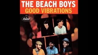 MY VERSION OF "GOOD VIBRATIONS" FROM THE BEACH BOYS