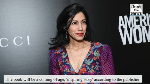 Huma Abedin, longtime Clinton aide, unexpected figure in 2016 presidential race, to publish memoir
