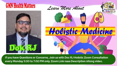 16th GMN Holistic Medicine with Dok RJ - Jan 10, 2022