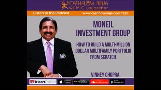 Vinney Chopra Shares How To Build A Multi-Million Dollar MultiFamily Portfolio From Scratch