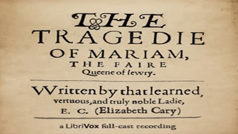 The Tragedy of Mariam by Elizabeth Cary - FULL AUDIOBOOK