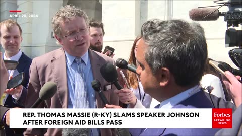 Rep. Thomas Massie slams Spkr Johnson after the passage of foreign aid bills.