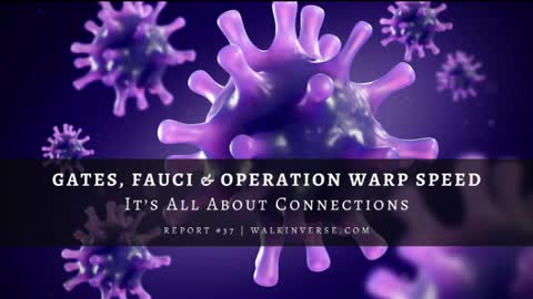 Gates, Fauci, and Operation Warp Speed: It's All About Connections