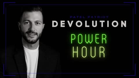 Devolution Power Hour Premiere - Devolved Vol 5: Revelations