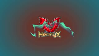 HenryX Welcome to my gaming channel