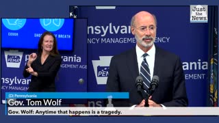 Gov. Wolf: Anytime that happens is a tragedy.