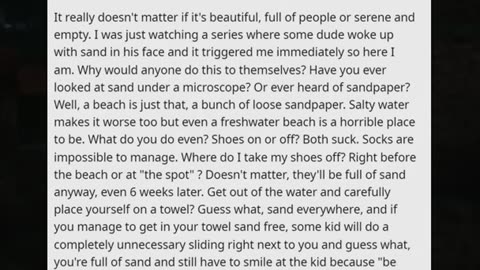 Beaches are horrible places because of all the sand