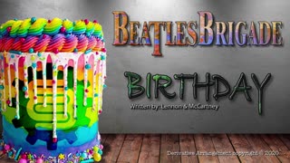 The Beatles Brigade - Birthday