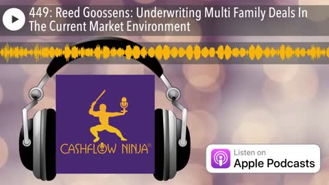 Reed Goossens Shares Underwriting Multi Family Deals In The Current Market Environment