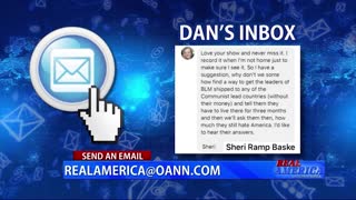 Real America - Dan's Inbox (July 21, 2021)