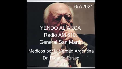 Yendo al Arca. Radio AM 610, General San Martin