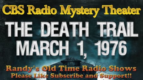 76-03-01 CBS Radio Mystery Theater The Death Trail