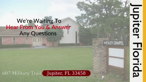 Wesley Chapel of Jupiter 605 Military Trail, Jupiter, FL 33458