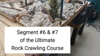 Segment #6 & #7 of the Ultimate Rock Crawler Course overview