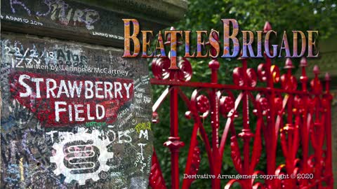 The Beatles Brigade - Strawberry Fields Forever