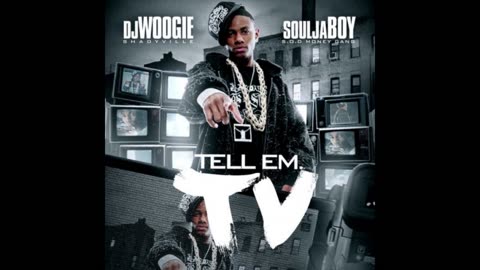 Soulja Boy - Tell Em TV Mixtape