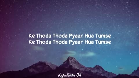 Thoda Thoda Pyaar Stebin Ben - Kumaar - Nilesh Ahuja - Sidharth Malhotra, Neha S - Lyrics Store 04