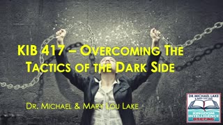 KIB 417 – Overcoming the Tactics of the Dark Side