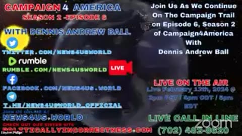 CAMPAIGN 4 AMERICA Season 2 Ep 6 - With Dennis Andrew Ball LIVE