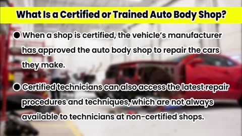 What Is a Certified or Trained Auto Body Shop?