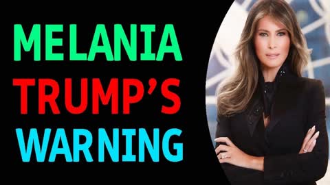 MELANIA TRUMP'S WARNING & UPCOMING RED FLAGS EVENT!!