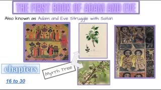 The Lost Book Of Adam and Eve Chapters 16 - 30