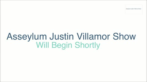 Asseylum Justin Villamor Show replay episode