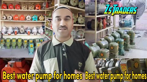 best water pump for home / best water motor pump in pakistan / water supply pump / Zs Traders