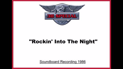 38 Special - Rockin' Into The Night (Live in Houston, Texas 1986) Soundboard