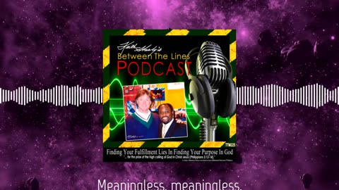 The Power Of Purpose podcast excerpt from Between The Lines TTM225