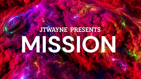MISSION BY JTWAYNE