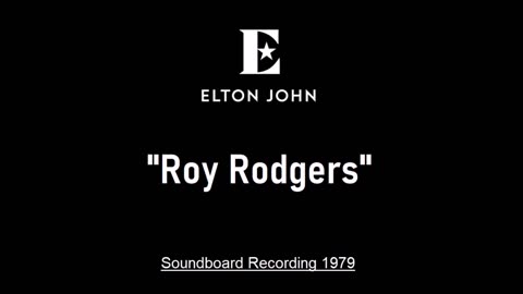 Elton John - Roy Rogers (Live in Moscow, Russia 1979) Soundboard