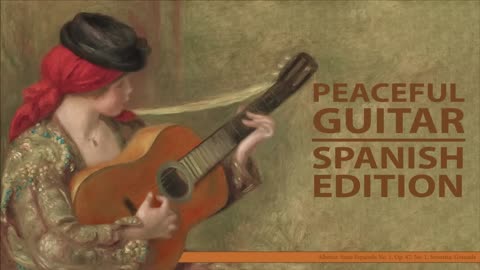 Peaceful Guitar - The Spanish Collection