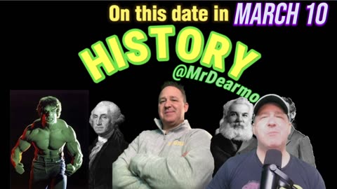 March 10: Shocking Historical Events Through Time This Date In History