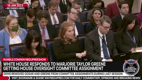White House Responds To Marjorie Taylor Greene Getting House Oversight Committee Assignment
