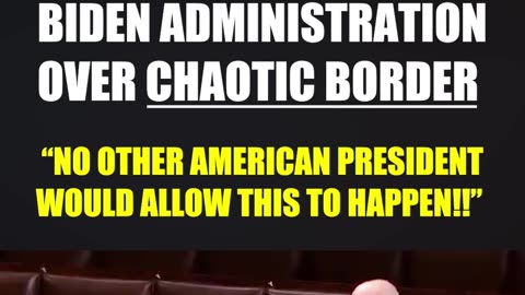 GOP lawmaker scorches entire Biden admin. over chaotic border.