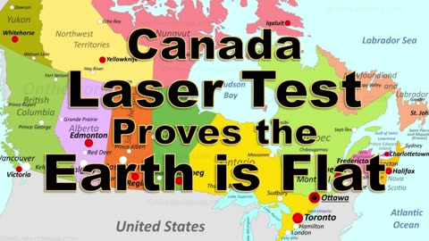 Canada Laser Test Proves the Earth is Flat