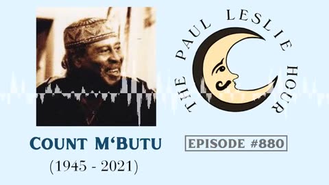 Count M'Butu Interview on The Paul Leslie Hour