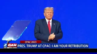 President Trump at CPAC: I am your retribution