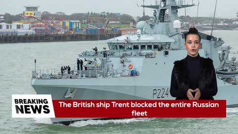 Hour ago! The British ship Trent blocked the entire Russian fleet! UKRAİNE RUSSİA WAR NEWS
