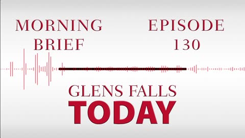 Glens Falls TODAY: Morning Brief – Episode 130 | CDTA Acquisition [03/15/23]