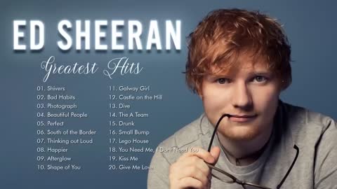 Ed Sheeran Greatest Hits Full Album 2022 - Ed Sheeran Best Songs Playlist 2022