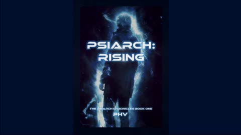 Psiarch: Rising (Video Trailer 2)