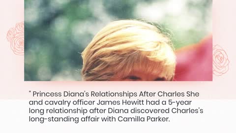Princess Diana's Relationships After Charles