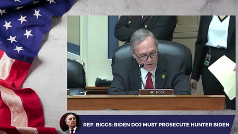 Rep. Biggs: Biden DOJ Must Prosecute Hunter Biden