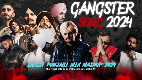 GANGSTER MASHUP SONG 2024 | LATEST PUNJABI MIX MASHUP 2024 | GANGSTER SONG 2024