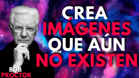 PIENSA EN LO QUE PUEDES SER Y ESPERA LOGRAR GRANDES COSAS - BOB PROCTOR EN ESPAÑOL