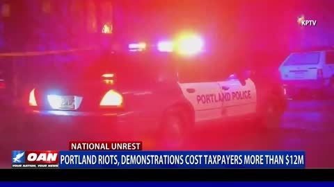 Portland riots, demonstrations cost taxpayers more than $12M